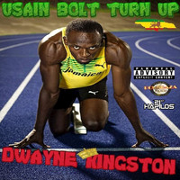 Dwayne Kingston - Usain Bolt Turn Up - Single