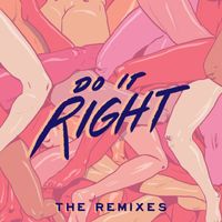 Rainer + Grimm - Do It Right: The Remixes