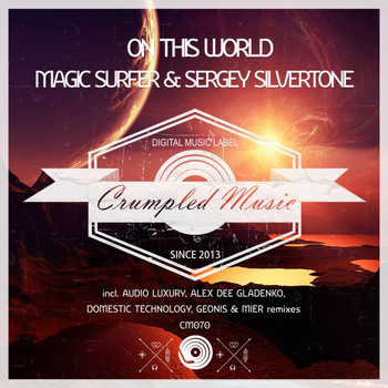 Sergey Silvertone, Magic Surfer - On This World