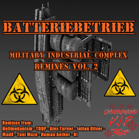 Batteriebetrieb - Military Industrial Complex Remixes, Vol. 2
