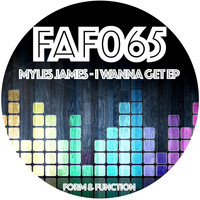 Myles James - I Wanna Get EP