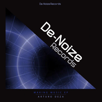 Arturo Deza - Making Music EP