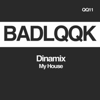 Dinamix - My House
