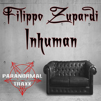 Filippo Zupardi - Inhuman