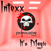 InToXx - It's Magic