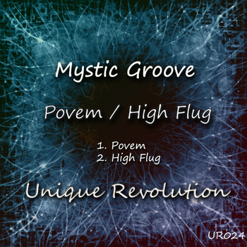 Mystic Groove - Povem / High Flug