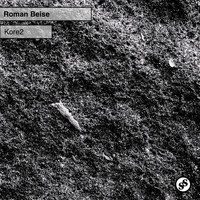 Roman Beise - Kore2