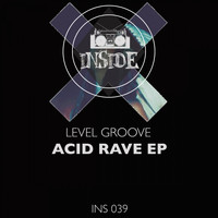 Level Groove - Acid Rave EP