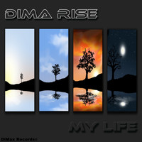 Dima Rise - My Life