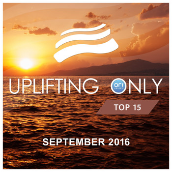 Various Artists - Uplifting Only Top 15: September 2016