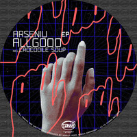 Arseniu - All Good EP
