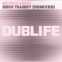 Muzikfabrik - Disco Tragedy (Remixes)