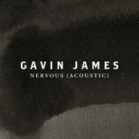 Gavin James - Nervous (Acoustic)