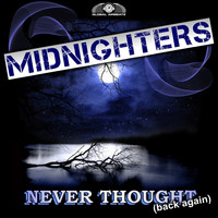 Midnighters - Never Thought (Back Again)