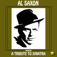 Al Saxon - A Tribute to Sinatra