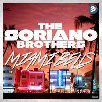 The Soriano Brothers - Miami Bells Original Extended Mix