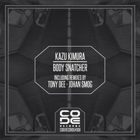 Kazu Kimura - Body Snatcher