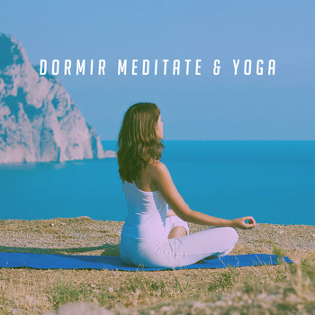 Relax Meditate Sleep, Easy Sleep Music and Dormir - Dormir Meditate & Yoga
