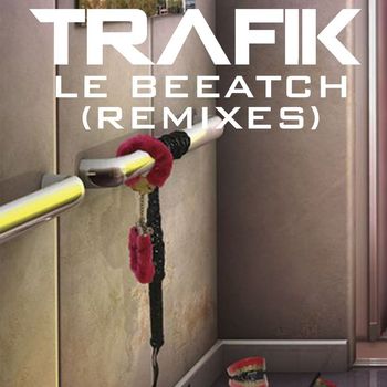 Trafik - Le Beeatch