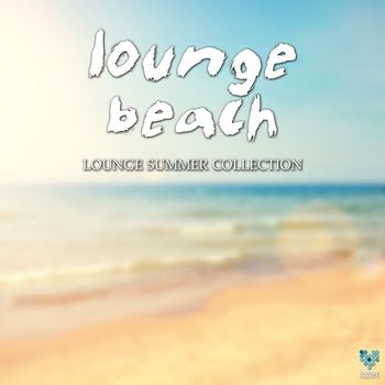 Various Artists - Lounge Beach - Lounge Summer Collection