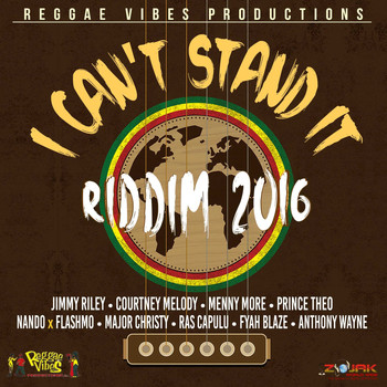 Various Artists - I Can't Stand It Riddim 2016
