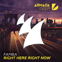 Famba - Right Here Right Now