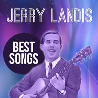 Jerry Landis - Best Songs