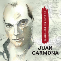 Juan Carmona - Perla de Oriente