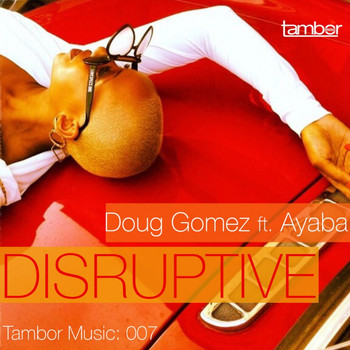 Doug Gomez - Disruptive