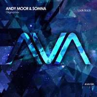 Andy Moor & Somna - Look Back