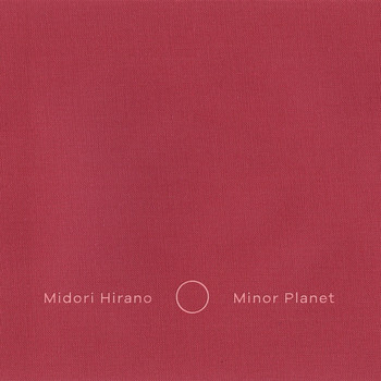 Midori Hirano - Minor Planet