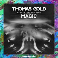 Thomas Gold feat. Jillian Edwards - Magic