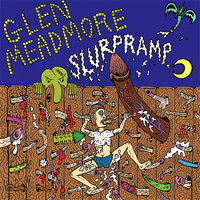Glen Meadmore - Slurpramp