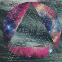 Vanessa Fernandez - When the Levee Breaks