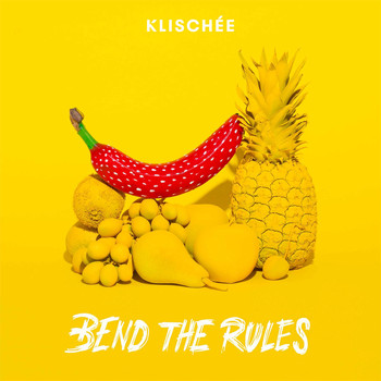 Klischée - Bend the Rules