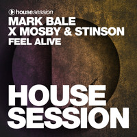 Mark Bale, Mosby & Stinson - Feel Alive