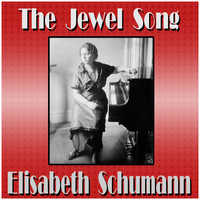 Elisabeth Schumann - The Jewel Song