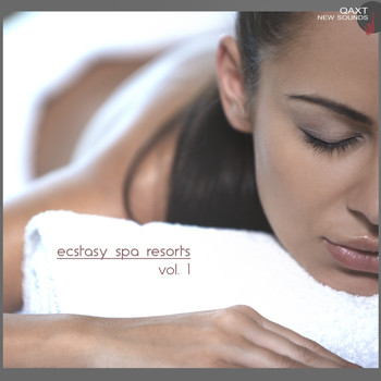Various Artists - Ecstasy Spa Resorts, Vol. 1 (QAXT New Sounds)