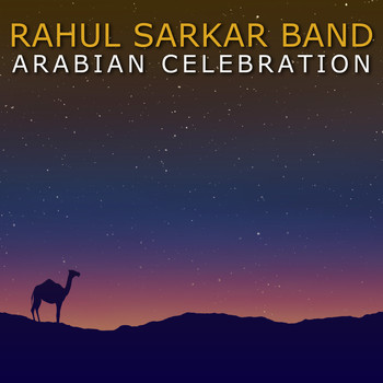 Rahul Sarkar Band - Arabian Celebration