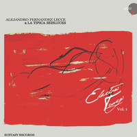 Alejandro Fernandez Lecce & La Tipica Seisluces - Electro Tango, Vol.1