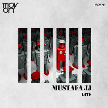 Mustafa JJ - Late