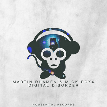 Martin Dhamen & Mick Roxx - Digital Disorder
