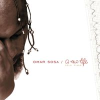 Omar Sosa - A New Life