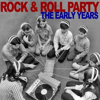 Various Artists - Rock & Roll Party: The Early Years