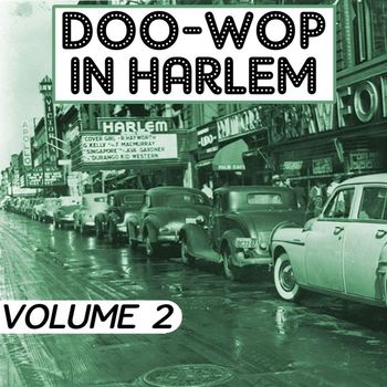 Various Artists - Doo Wop In Harlem, Vol. 2