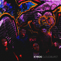 KYROS - CLOUDBURST