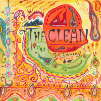The Clean - Getaway (Deluxe 2016 Remaster)