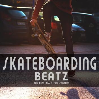 Various Artists - Skateboarding Beatz (The Best Music for Skaters)