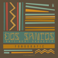 Dos Santos / - Fonografic