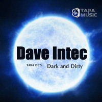 Dave Intec - Dark and Dirty